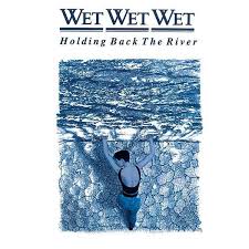 LP WET WET WET - HOLDING BACK THE RIVER