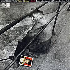 LP NECKÁŘ VÁCLAV  BACILY TOMU, KDO NÁS MÁ RÁD