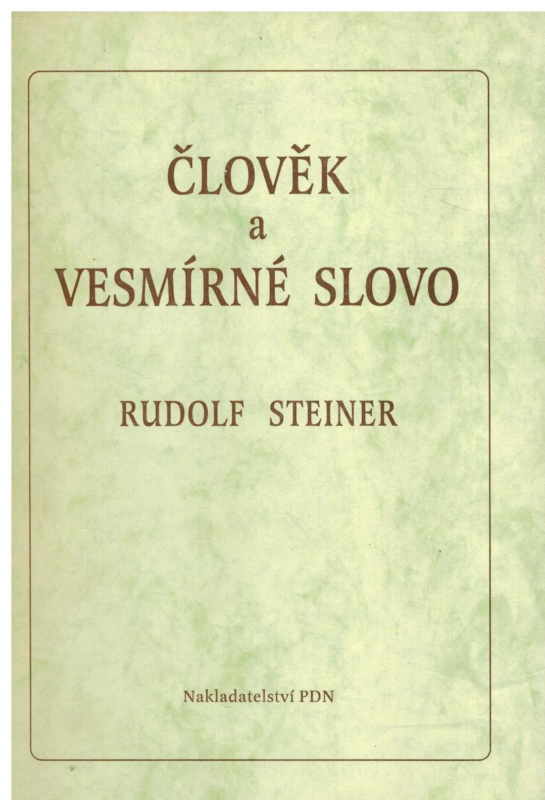 ČLOVĚK A VESMÍRNÉ SLOVO