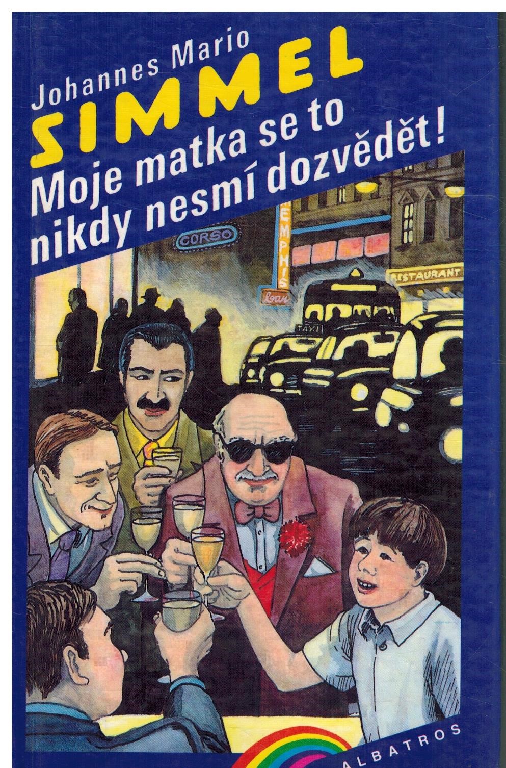 MOJE MATKA SE TO NIKDY NESMÍ DOZVĚDĚT!