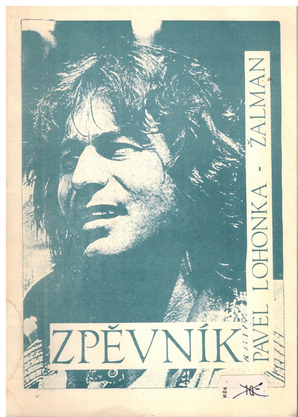 ZPĚVNÍK PAVEL LOHONKA ŽALMAN