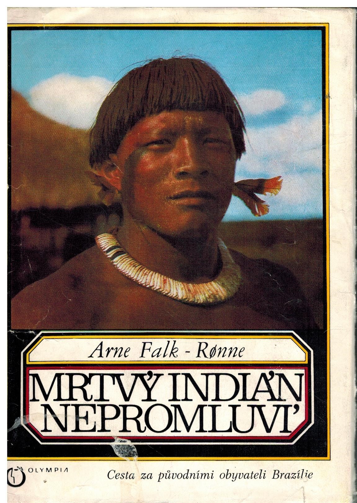 MRTVÝ INDIÁN NEPROMLUVÍ