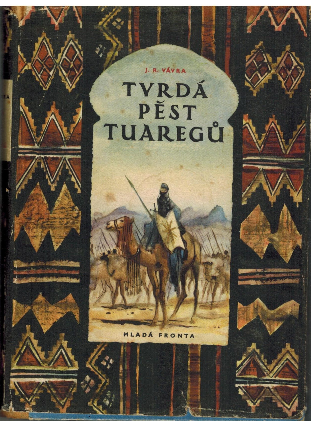 TVRDÁ PĚST TUAREGŮ